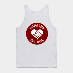 Empathy is Cool Tank Top